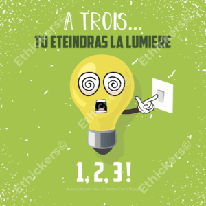 Sticker "A trois, tu eteindras la lumiere...3, 2, 1 !"