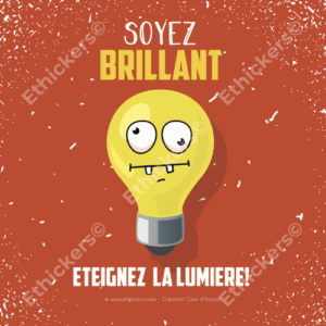 Sticker "Soyez brillant"
